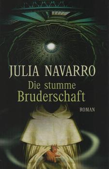 Die stumme Bruderschaft : Roman.