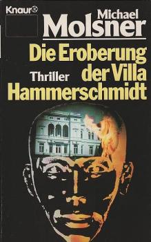 Die Eroberung der Villa Hammerschmidt : Thriller.