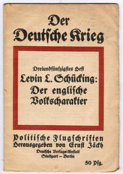 Der Deutsche Krieg, 53. Heft: Der englische Volkscharakter (= Politische Flugschriften, hgeg. v. Ernst Jäckh)