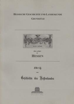 Hessische Geschichte und Landeskunde : Grundzüge ; zwei Faksimile-Reprints.
