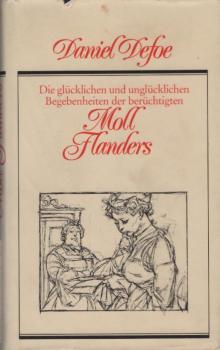 Die glücklichen und unglücklichen Begebenheiten der berüchtigten Moll Flanders.