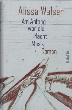 Am Anfang war die Nacht Musik : Roman.