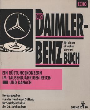 Das Daimler-Benz-Buch : e. Rüstungskonzern im "Tausendjährigen Reich" ; [mit e. aktuellen Vorw.].