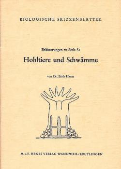 Biologische Skizzenblätter : Erläuterungen zu Serie S: Hohltiere und Schwämme