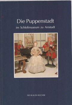 Die Puppenstadt im Schlossmuseum zu Arnstadt.