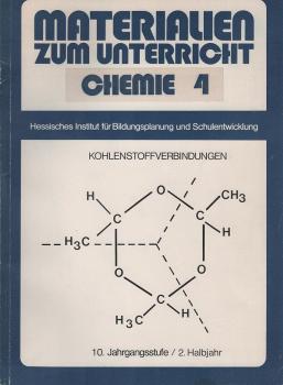Grundlagen der organischen Chemie : Unterrichtseinheiten d. 10. Schuljahres, 2. Halbjahr.