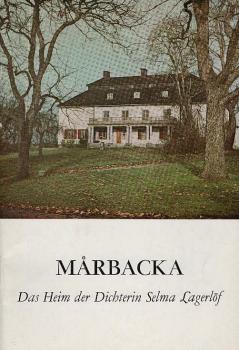 Marbacka : Das Heim der Dichterin Selma Langerlöf ; [Führer].