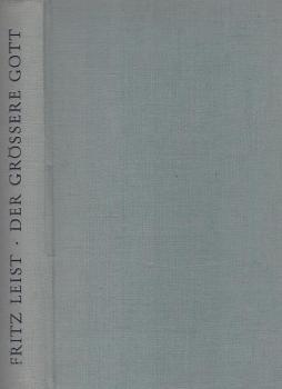 Der grössere Gott : Auf d. Wege z. Alten Testament.