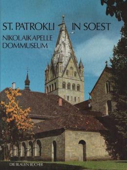 S[ank]t Patrokli in Soest : Nikolaikapelle u. Dommuseum.