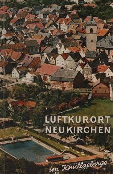 Neukirchen - für Sie : der Luftkurort und seine Umgebung