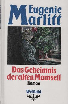 Das Geheimnis der alten Mamsell : Roman