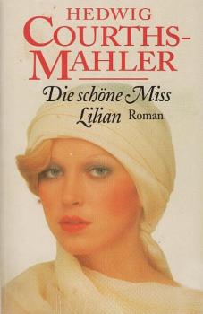 Die schöne Miss Lilian : Roman.