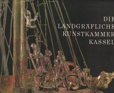 Die Landgräfliche Kunstkammer Kassel.