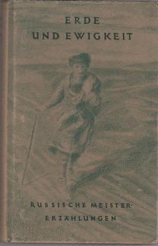 Erde und Ewigkeit. Russische Meister-Erzählungen.