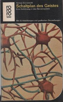 Schaltplan des Geistes : Eine Einf. in d. Nervensystem.