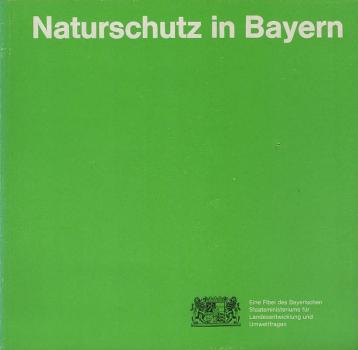 Naturschutz in Bayern.
