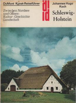 Schleswig-Holstein : zwischen Nordsee u. Ostsee ; Kultur, Geschichte, Landschaft.