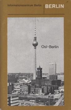 Ost-Berlin. Eine Beschreibung politischer und gesellschaftlicher Strukturen.