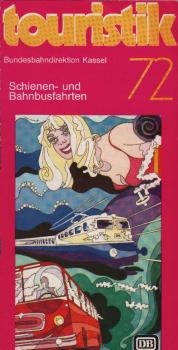 touristik. Schienen- und Bahnbusfahren 1972. [Faltblatt]