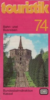 touristik. Bahn- und Busreisen 1974. [Faltblatt]