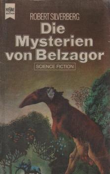 Die Mysterien von Belzagor : Science-Fiction-Roman.