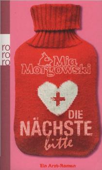Die Nächste, bitte : ein Arzt-Roman.