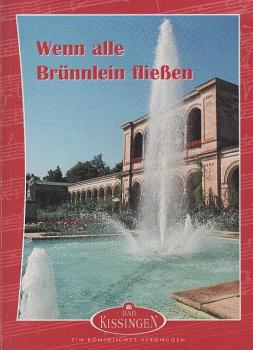 Wenn alle Brünnlein fließen