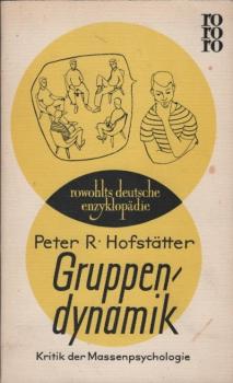 Gruppendynamik : Die Kritik d. Massenpsychologie.