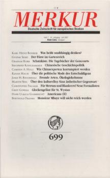 Merkur : Deutsche Zeitschrift für europäisches Denken; 61. Jahrgang, Juli 2007, Heft 7 (Gesamtnr.: 699).