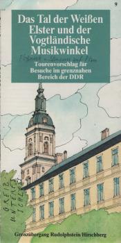 Das Tal der Weißen Elster und der Vogtländische Musikwinkel : Grenzübergang Rudolphstein/Hirschberg.