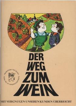 Der Weg zum Wein.