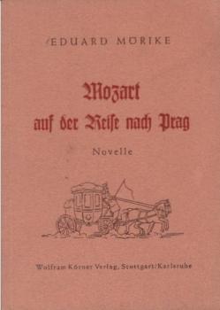 Mozart auf der Reise nach Prag : Novelle.