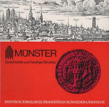 Die Stadt Münster : Geschichte u. heutige Struktur = Münster = La ville de Münster.