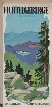 Fichtelgebirge. Nord-Bayer. [Faltblatt].