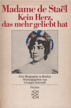 Kein Herz, das mehr geliebt hat : e. Biogr. in Briefen.