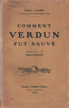 Comment Verdun fut sauve. Preface du general Mangin.