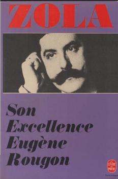 Son excellence Eugene Rougon.
