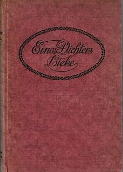 Eines Dichters Liebe. Eduard Mörikes Brautbriefe. Mit zwei Abbildungen.