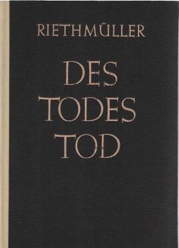 Des Todes Tod : Ein Bibelstudium über die Leidensgeschichte Jesu.