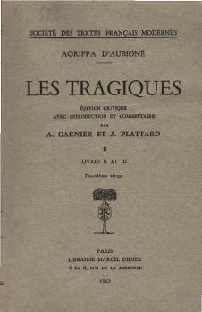 Les tragiques. 2, Livres II et III