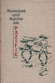Menschen und Mächte am Pazifik.