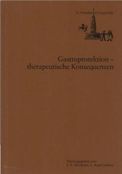 Gastroprotektion : therapeutische Konsequenzen.