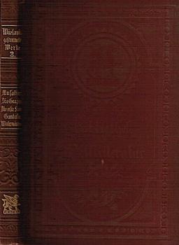 Wielands gesammelte Werke in sechs Bänden. Mit einer Einleitung von Franz Muncker. Zweiter Band