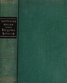 Der grüne Heinrich. Roman (= Romane der Weltliteratur).