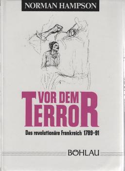 Vor dem Terror : das revolutionäre Frankreich 1789 - 1791.