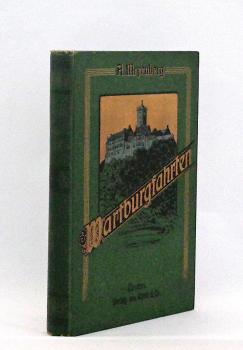 Wartburgfahrten : Wanderbücher aus Innen- und Aussenwelt