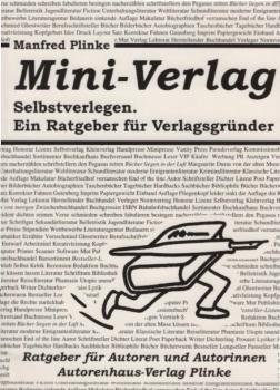 Mini-Verlag : selbstverlegen ; ein Ratgeber für Verlagsgründer.