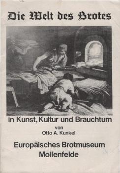 Die Welt des Brotes in Kunst, Kultur und Brauchtum.