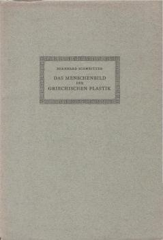 Das Menschenbild der griechischen Plastik.