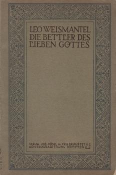 Die Bettler des lieben Gottes : [Erzählgn].